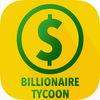 Billionaire Tycoon - 