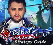 play Reflections Of Life: Dark Architect Strategy Guide