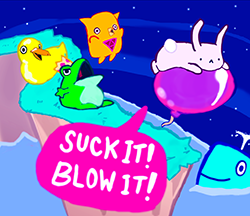 play Suck It! Blow It!