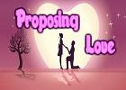 play Proposing Love