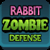 play Rabbit Zombie Defense