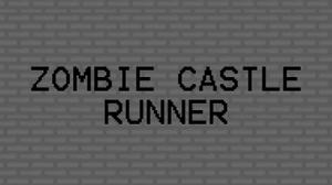 play Zombie Castle Runner