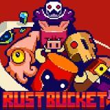 play Rust Bucket