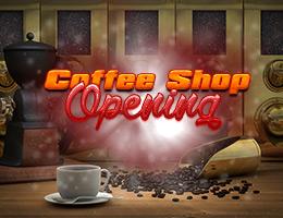 Coffee Shop Opening