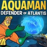 play Aquaman Defender Of Atlantis