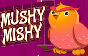 play Mushy Mishy