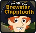 play The Story Of Brewster Chipptooth