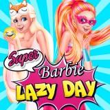 Super Barbie Lazy Day