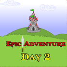Epic Adventure Day 2