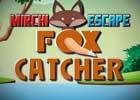 play Mirchi Escape Fox Catcher