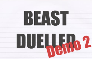 play Beast Duelled (Demo 2)