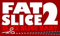 play Fat Slice 2