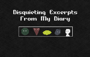 play Disquieting Excerpts From My Diary