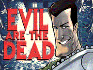 play Evil Are The Dead