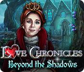 Love Chronicles: Beyond The Shadows