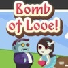 play Bomb Of Love