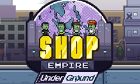 play Shop Empire Underground
