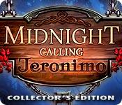 play Midnight Calling: Jeronimo Collector'S Edition