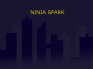 play Ninja Spark