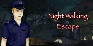 Night Walking Escape