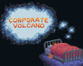 play Corporate Volcano
