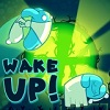 play Wake Up!