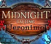 play Midnight Calling: Jeronimo