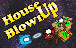 play House Blown Up