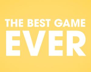 play Da Best Game Ever (Gone Wrong)