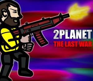 play 2Planet - The Last War