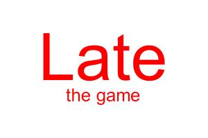 play Late!