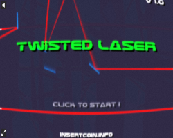 play Twisted Laser