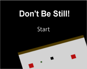 play Don'T Be Still