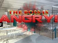 play The Boss Is Angry