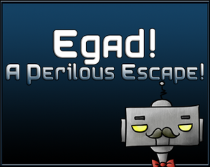 play Egad! A Perilous Escape!