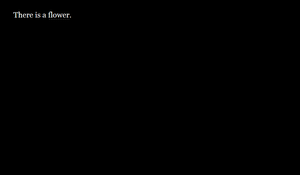 play There Is A Flower (A Very Short Prototype)