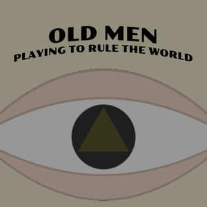 play Old Men, Playing To Rule The World