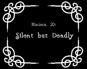 play Minima20: Silent But Deadly