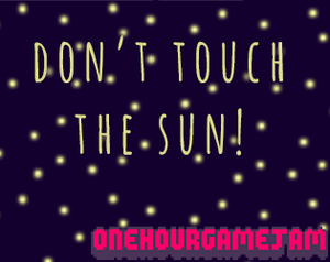 play Don'T Touch The Sun!
