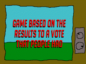 play Game Based On The Results To A Vote That People Had
