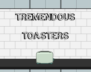 play Tremendous Toasters