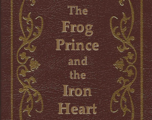 play The Frog Prince And The Iron Heart