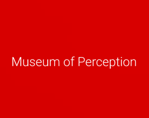 Museum Of Perception