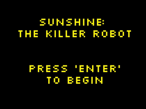 play Sunshine The Killer Robot