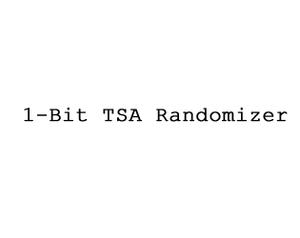 play 1-Bit Tsa Randomizer