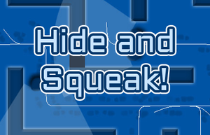 play Hide And Squeak