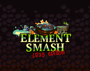 play Element Smash Ld35 Edition