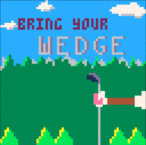 play Bring Your Wedge