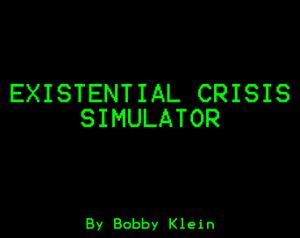 play Existential Crisis Simulator