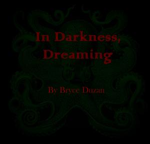 play In Darkness, Dreaming